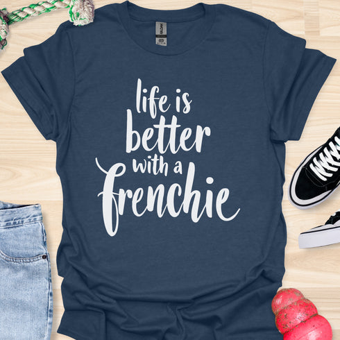 Life is better with a frenchie - V10 - Simple Swish T-Shirt